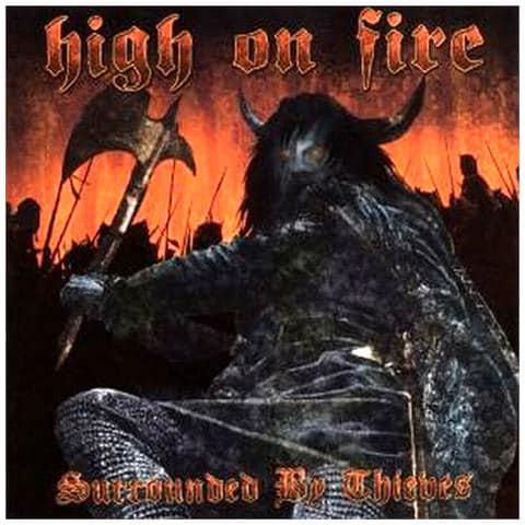 High On Fire - Surrounded By Thieves - Foto 1