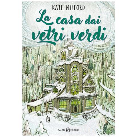 Kate Milford - La Casa Dai Vetri Verdi - Foto 2