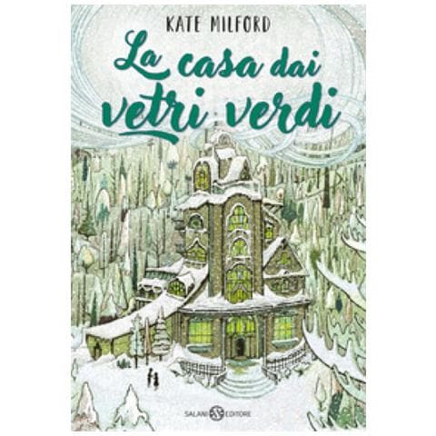 Kate Milford - La Casa Dai Vetri Verdi - Foto 1