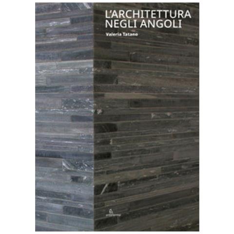 Valeria Tatano - L'architettura Negli Angoli - Foto 1