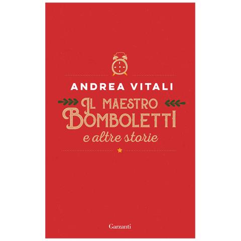 Andrea Vitali - Il maestro Bomboletti e altre storie - Foto 1