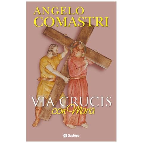 Angelo Comastri - Via Crucis con Maria - Foto 1