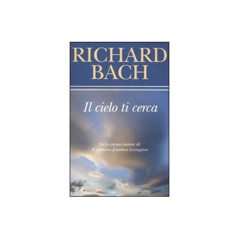 Richard Bach - Il cielo ti cerca - Foto 1