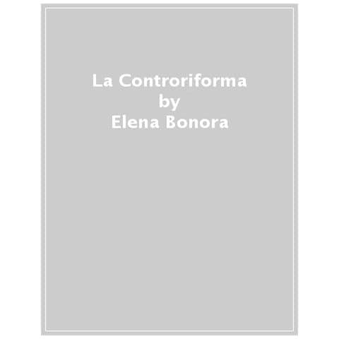 Elena Bonora - La Controriforma - Foto 1