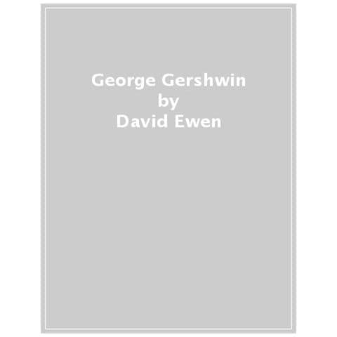 David Ewen - George Gershwin - Foto 1
