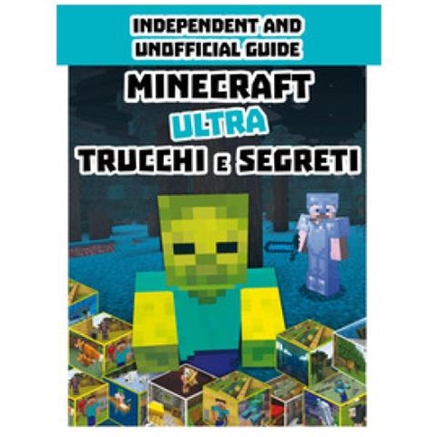 Minecraft. Ultra Trucchi E Segreti - Foto 1
