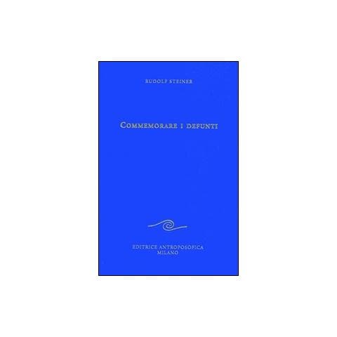 Rudolf Steiner - Commemorare i defunti - Foto 1