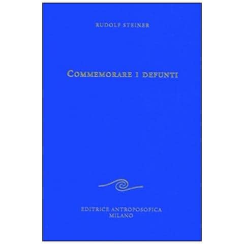 Rudolf Steiner - Commemorare i defunti - Foto 2