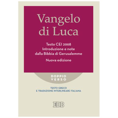 Roberto Reggi - Vangelo di Luca. Testo CEI 2008. Introduzione e note dalla Bibbia di Gerusalemme. Nuova ediz. - Foto 1