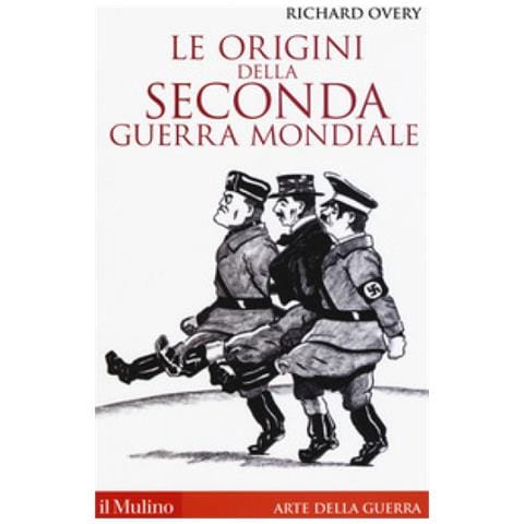 Richard Overy - Le Origini Della Seconda Guerra Mondiale - Foto 1