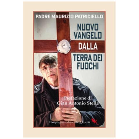 Maurizio Patriciello - Nuovo Vangelo Dalla Terra Dei Fuochi - Foto 1