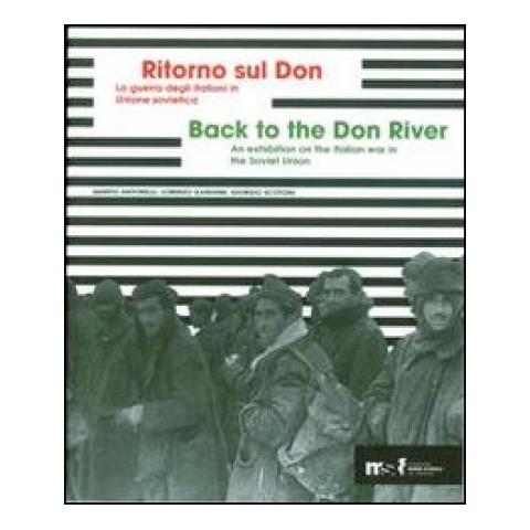 Quinto Antonelli - Ritorno sul Don. La guerra degli italiani in Unione sovietica 1941-1943. Ediz. multilingue - Foto 3