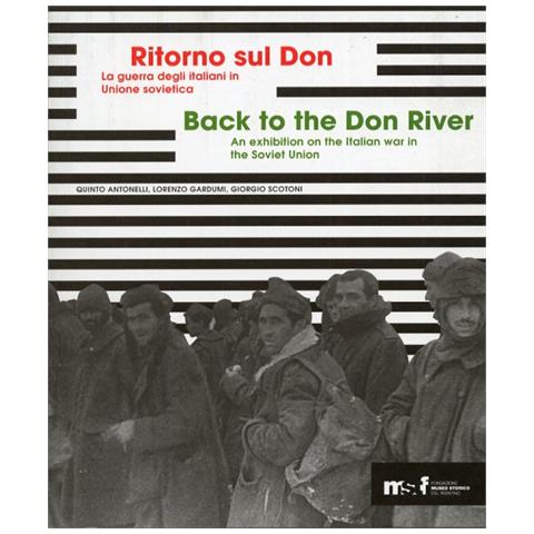 Quinto Antonelli - Ritorno sul Don. La guerra degli italiani in Unione sovietica 1941-1943. Ediz. multilingue - Foto 2