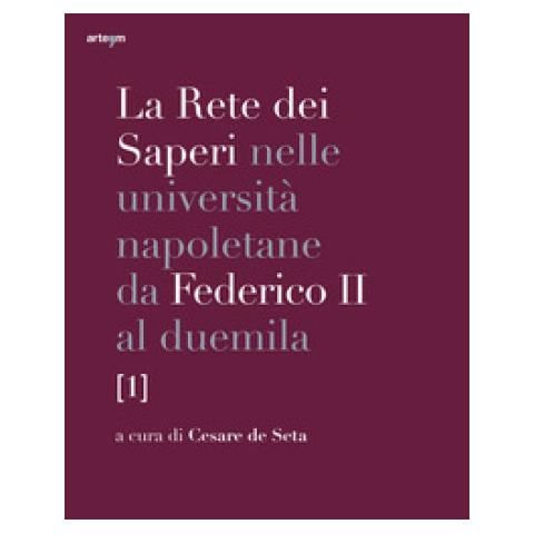 Gaetano Manfredi - La rete dei saperi nelle università napoletane da Federico II al duemila. Vol. 1 - Foto 1