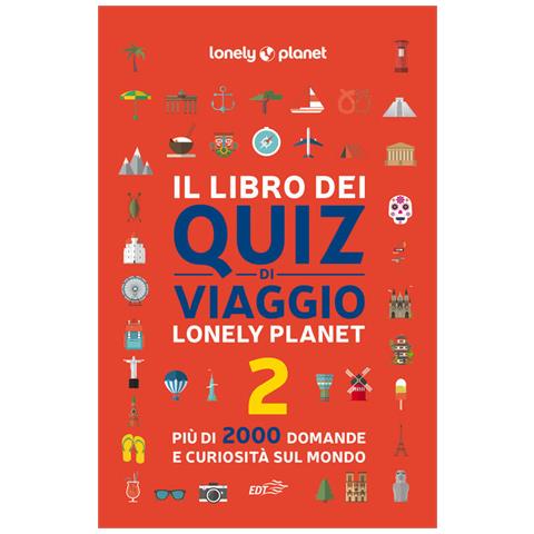 Joe Fullman - Il Libro Dei Quiz Di Viaggio Lonely Planet. 2000 Domande E Risposte Per Mettere Alla Prova La Tua Conoscenza Del Mondo. Vol. 2 - Foto 2