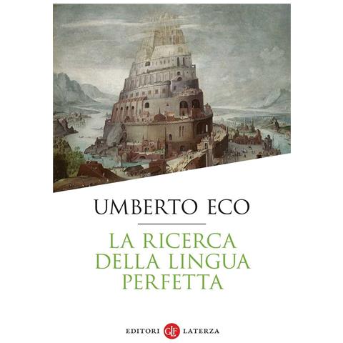Umberto Eco - La ricerca della lingua perfetta - Foto 1