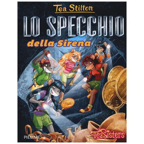 Tea Stilton - Lo specchio della Sirena. Ediz. illustrata - Foto 1