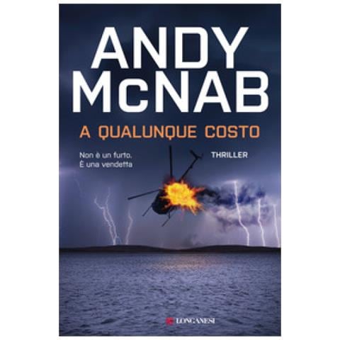 Andy Mcnab - A Qualunque Costo - Foto 1