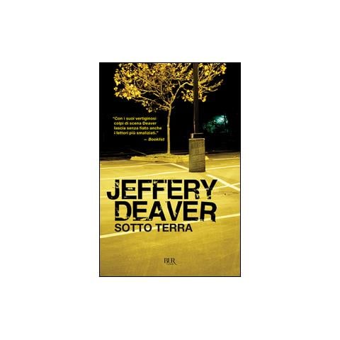 Jeffery Deaver - Sotto terra - Foto 1