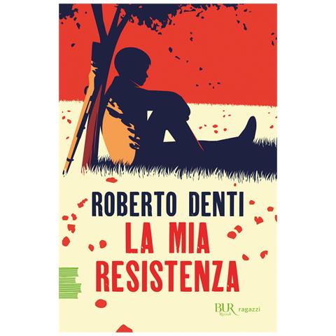 Roberto Denti - La mia Resistenza - Foto 1