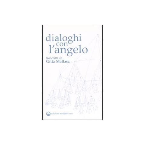 Gitta Mallasz - Dialoghi con l'angelo - Foto 1