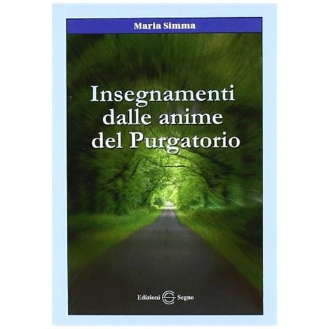 Maria Simma - Insegnamenti dalle anime del purgatorio - Foto 1