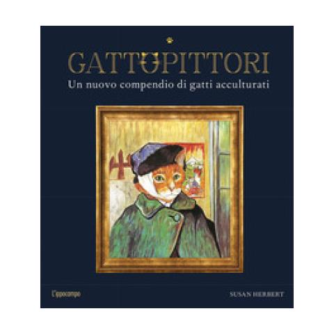 Susan Herbert - Gattopittori. Un Nuovo Compendio Di Gatti Acculturati. Ediz. Illustrata - Foto 1