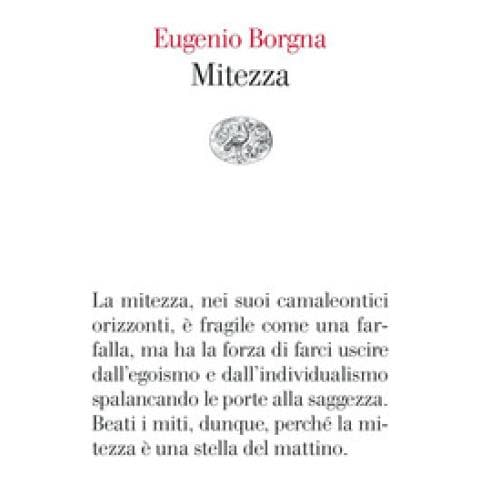 Eugenio Borgna - Mitezza - Foto 1