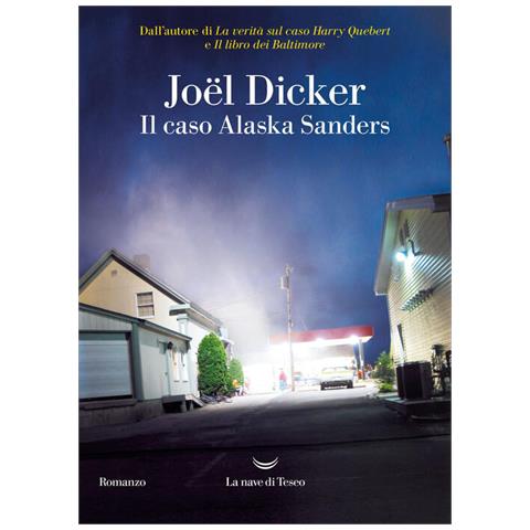 Joël Dicker - Il Caso Alaska Sanders - Foto 2