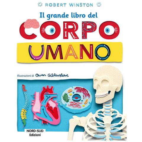 Il Grande Libro Del Corpo Umano. Ediz. A Colori - Foto 2