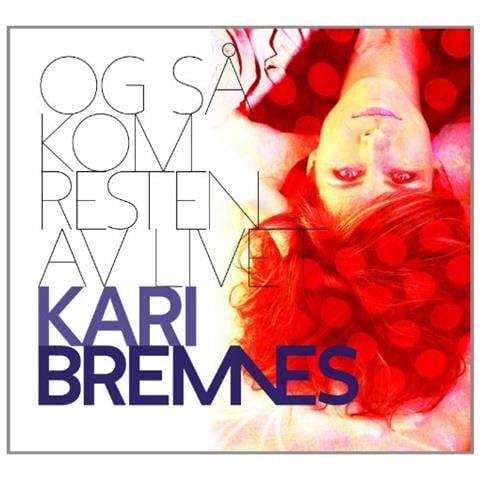 Bremnes, Kari - Og Sa Kom Resten Av Livet - Foto 2