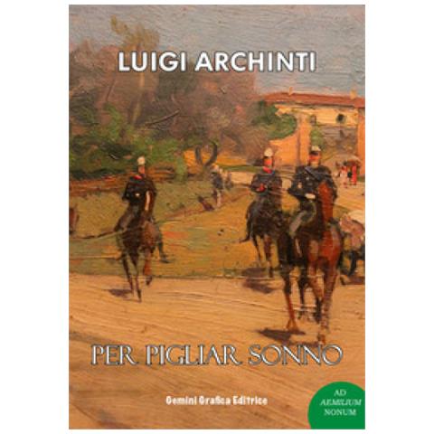 Luigi Archinti - Per Pigliar Sonno. - Foto 2