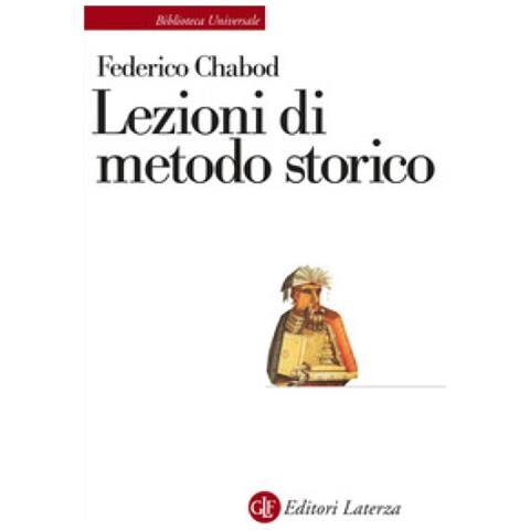 Federico Chabod - Lezioni Di Metodo Storico - Foto 1