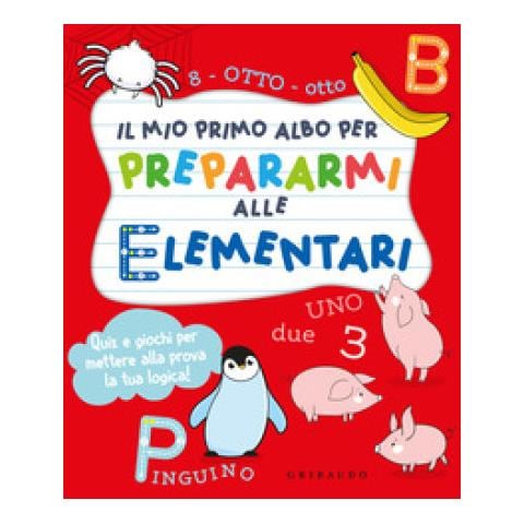 Barbara Franco - Il Mio Primo Albo Per Prepararmi Alle Elementari - Foto 1