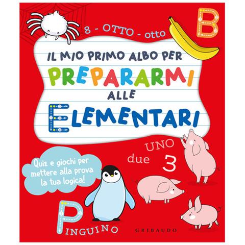 Barbara Franco - Il Mio Primo Albo Per Prepararmi Alle Elementari - Foto 2