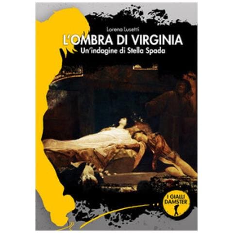 Lorena Lusetti - L'ombra Di Virginia. Un'indagine Di Stella Spada - Foto 1