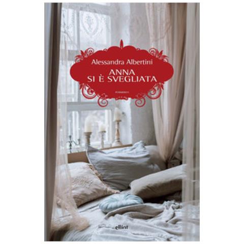 Alessandra Albertini - Anna Si È Svegliata - Foto 1