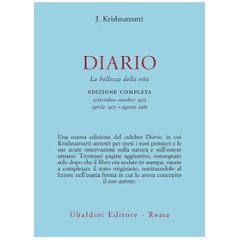 Jiddu Krishnamurti - Diario. La Bellezza Della Vita. Edizione Completa Settembre-ottobre 1973, Aprile 1975, Agosto 1981 - Foto 2