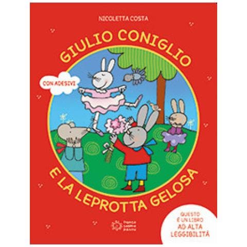 Nicoletta Costa - Giulio Coniglio E La Leprotta Gelosa. Ediz. A Colori - Foto 1