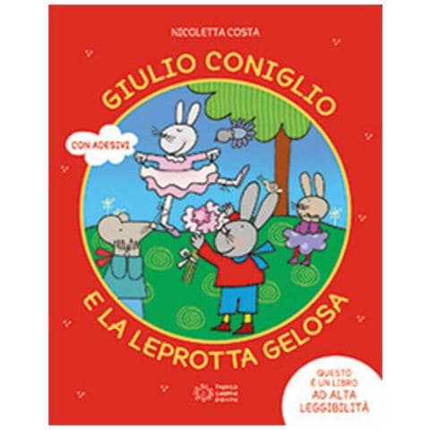 Nicoletta Costa - Giulio Coniglio E La Leprotta Gelosa. Ediz. A Colori - Foto 2