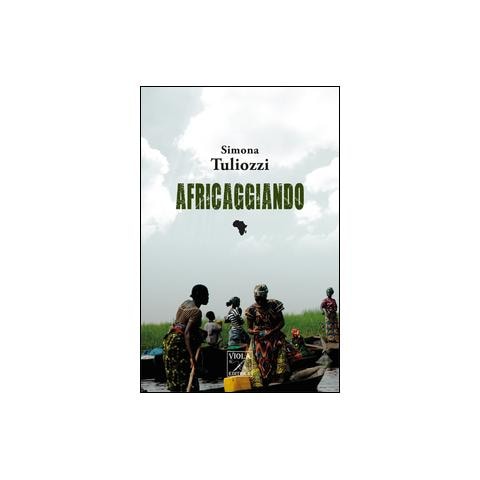 Simona Tuliozzi - Africaggiando - Foto 3