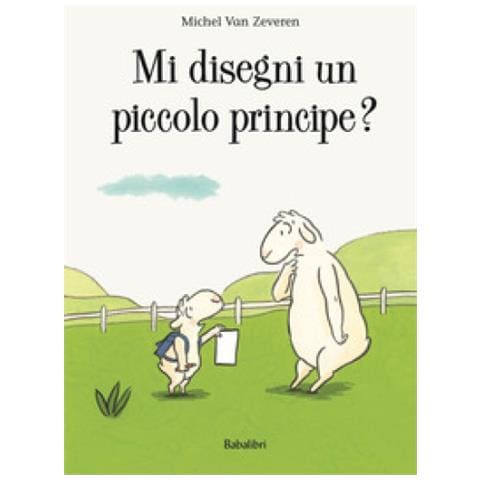 Michel Van Zeveren - Mi Disegni Un Piccolo Principe? Ediz. A Colori - Foto 2