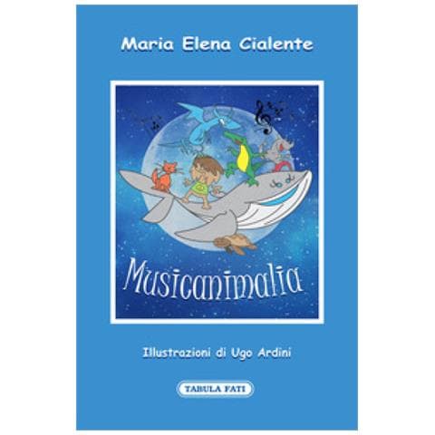 Maria Elena Cialente - Musicanimalia. Ediz. Illustrata - Foto 1