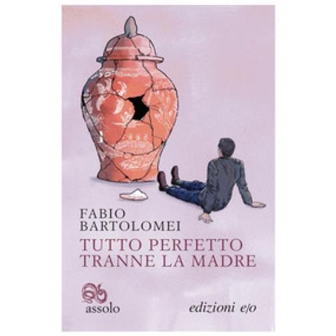 Fabio Bartolomei - Tutto Perfetto Tranne La Madre - Foto 1
