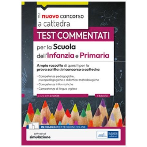 Valeria Crisafulli - Test commentati per la scuola dell'infanzia e primaria 2023-2024. Ampia raccolta di quesiti per la prova scritta del concorso a cattedra. Con software di simulazione - Foto 1