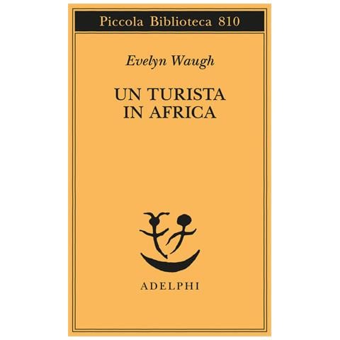 Evelyn Waugh - Un turista in Africa - Foto 1