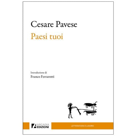 Cesare Pavese - Paesi tuoi - Foto 1