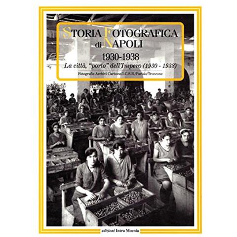 A. Wanderlingh - Storia fotografica di Napoli (1958-1970). Dal «boom economico» agli anni della contestazione. Ediz. illustrata - Foto 1