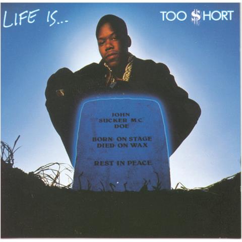 Too Short - Life Is Too Short - Foto 1