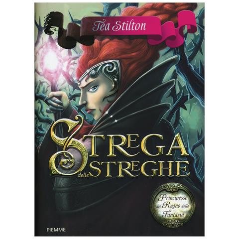 Tea Stilton - Strega delle streghe. Principesse del regno della fantasia. Vol. 13 - Foto 1